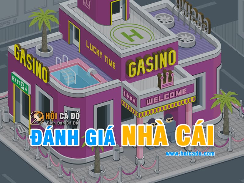 Đánh Giá Nhà Cái là gì ?