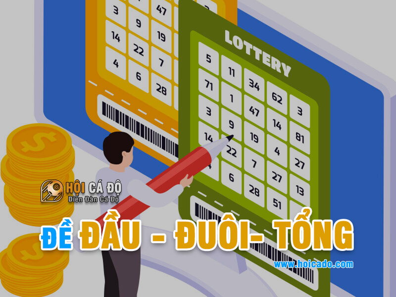 Dàn Đề Đầu, Đề Đuôi, Đề Tổng chi tiết nhất