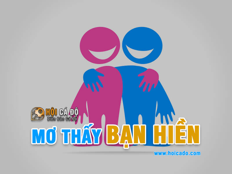 Giải mã ý nghĩa giấc mơ thấy bạn bè