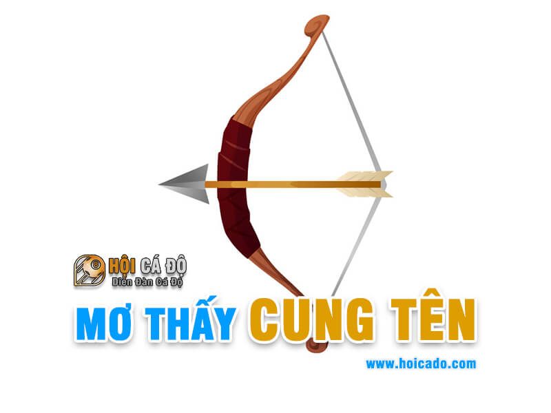 Giải mã giấc mơ thấy cung tên đánh con gì ?