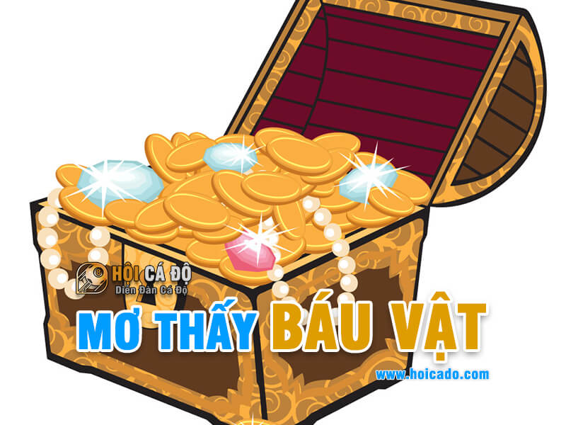 Ngủ mơ thấy báu vật đánh con gì ?